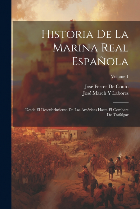 Historia De La Marina Real Española