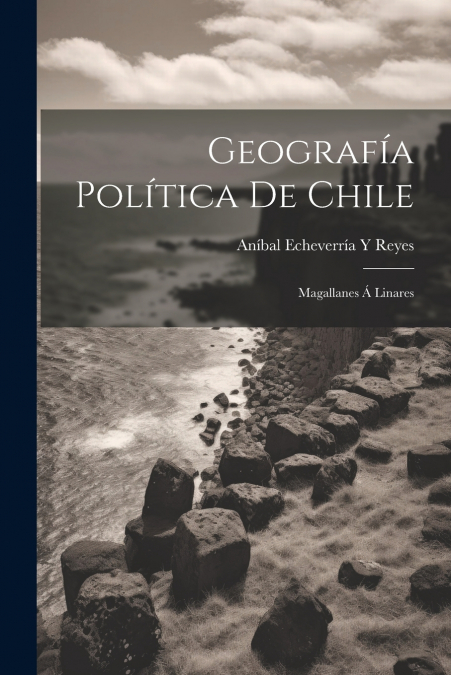 Geografía Política De Chile