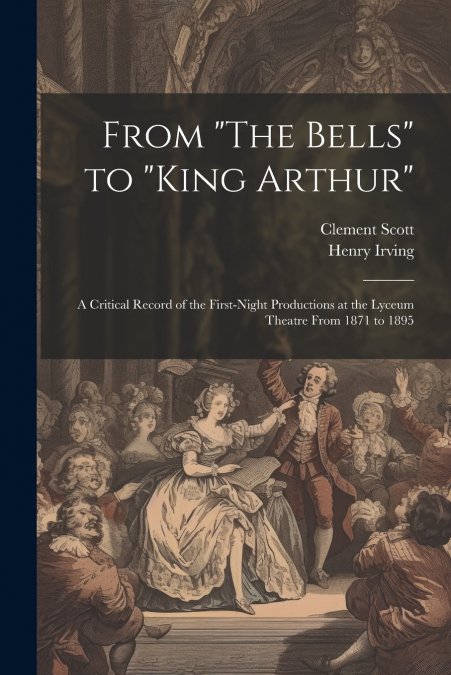From 'The Bells' to 'King Arthur'
