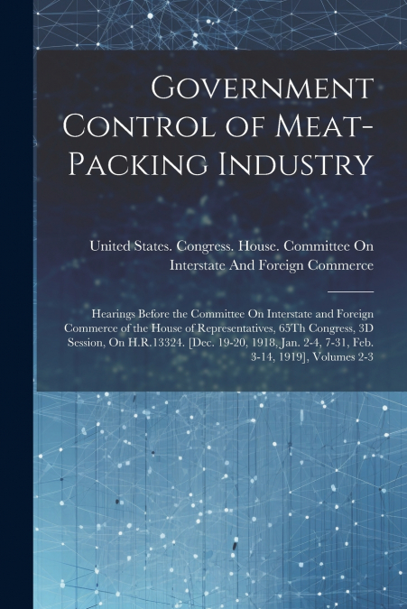 Government Control of Meat-Packing Industry