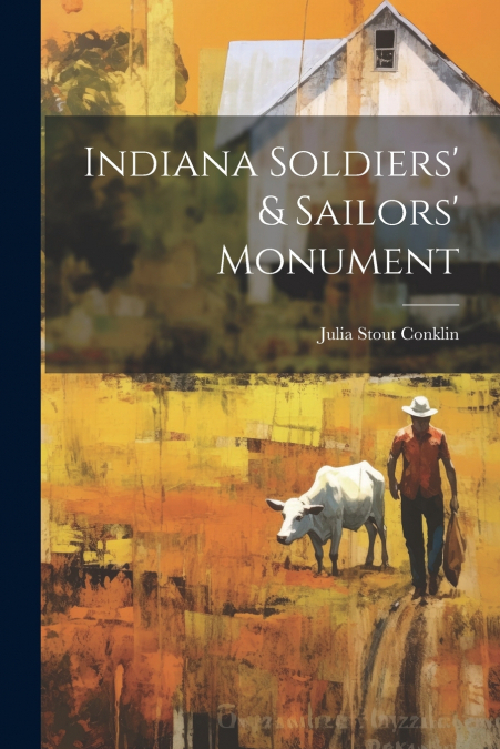 Indiana Soldiers’ & Sailors’ Monument