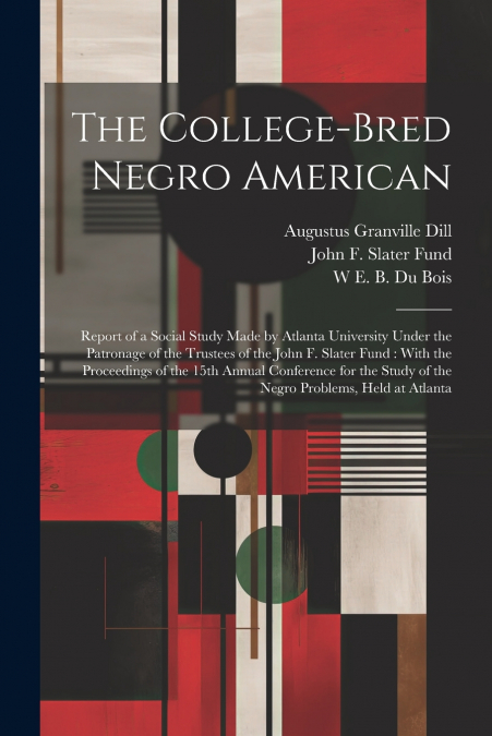 The College-bred Negro American