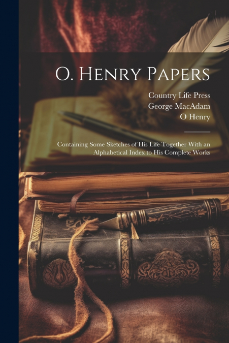 O. Henry Papers