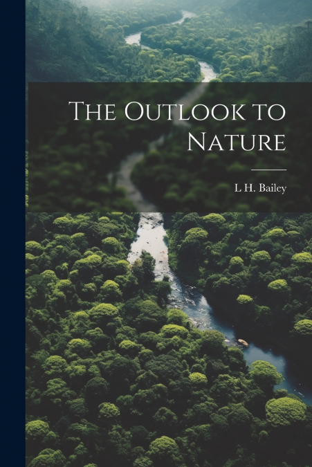The Outlook to Nature