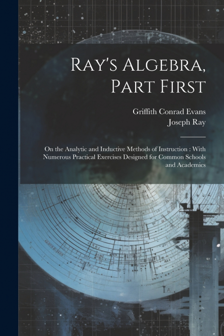 Ray’s Algebra, Part First