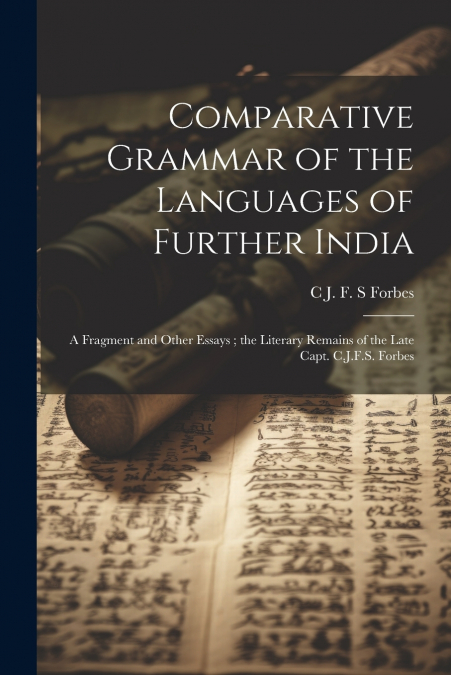 Comparative Grammar of the Languages of Further India