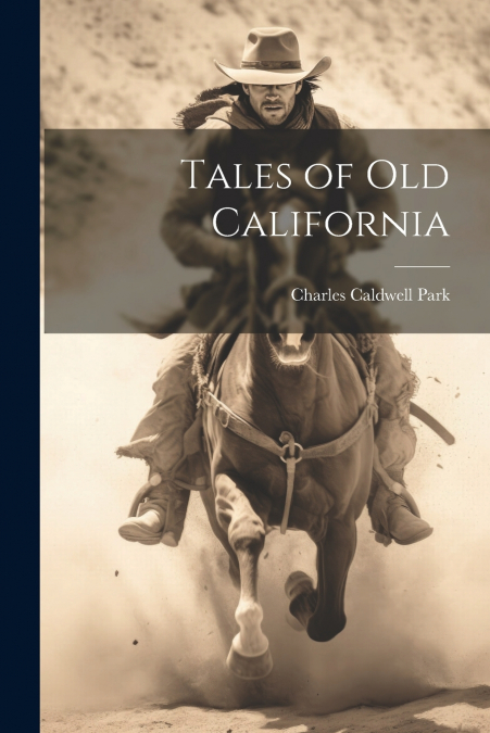 Tales of old California