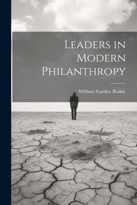 Leaders in Modern Philanthropy