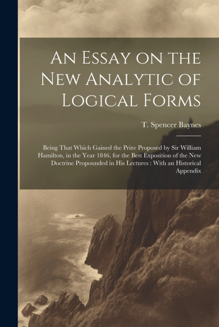 An Essay on the new Analytic of Logical Forms