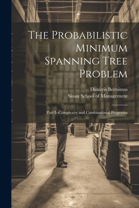 The Probabilistic Minimum Spanning Tree Problem