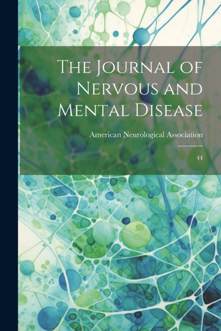 The Journal of Nervous and Mental Disease