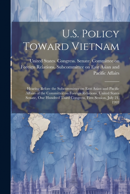U.S. Policy Toward Vietnam