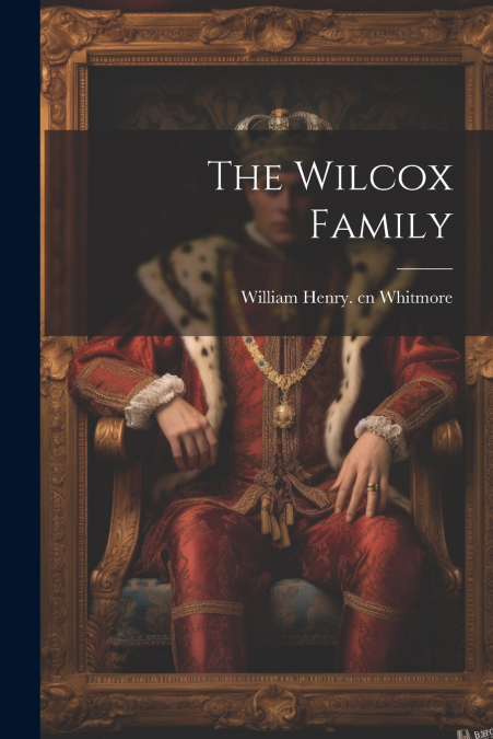 The Wilcox Family