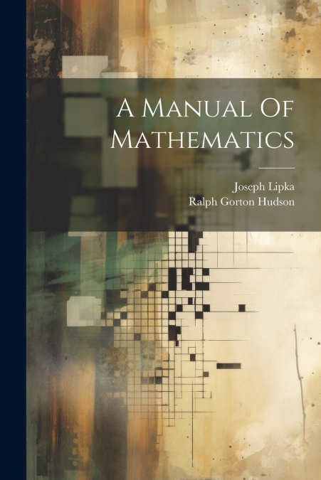 A Manual Of Mathematics