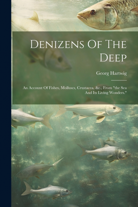 Denizens Of The Deep