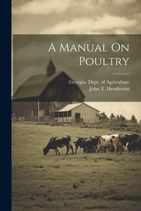A Manual On Poultry