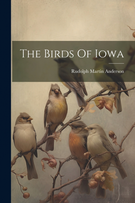 The Birds Of Iowa