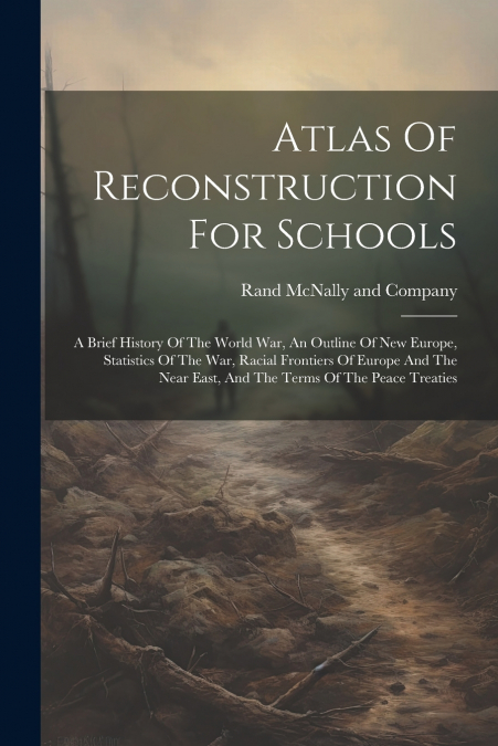 Atlas Of Reconstruction For Schools