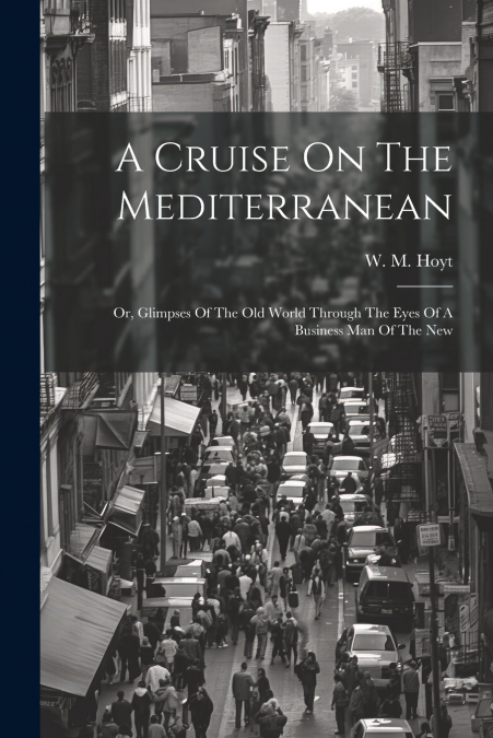 A Cruise On The Mediterranean