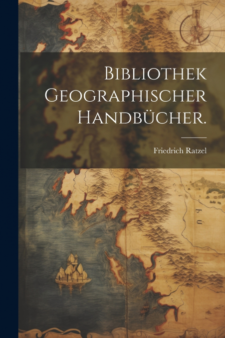 Bibliothek geographischer Handbücher.