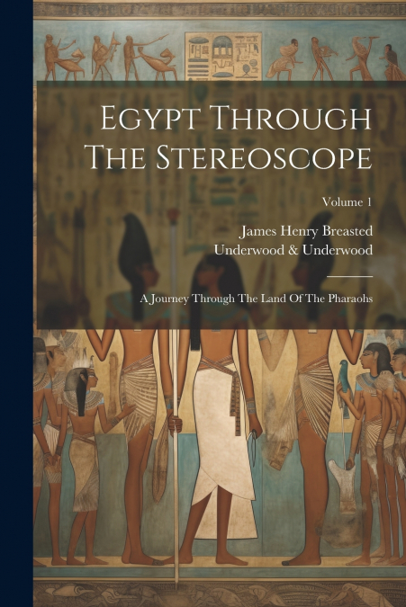 Egypt Through The Stereoscope