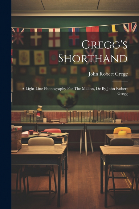 Gregg’s Shorthand