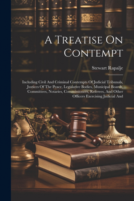 A Treatise On Contempt