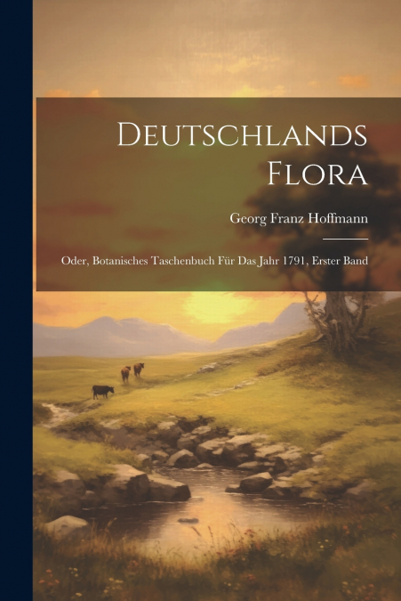 Deutschlands Flora