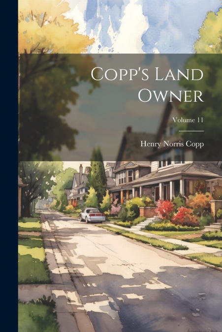 Copp’s Land Owner; Volume 11