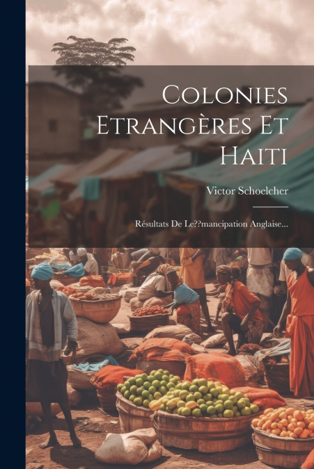 Colonies Etrangères Et Haiti