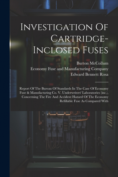Investigation Of Cartridge-inclosed Fuses