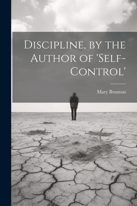Discipline, by the Author of ’self-Control’