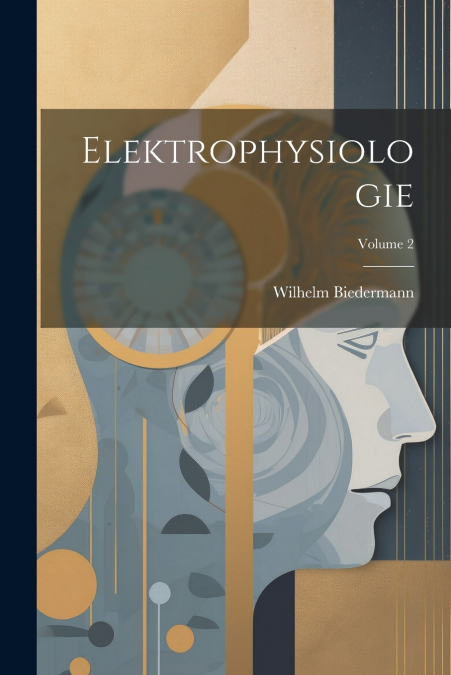 Elektrophysiologie; Volume 2