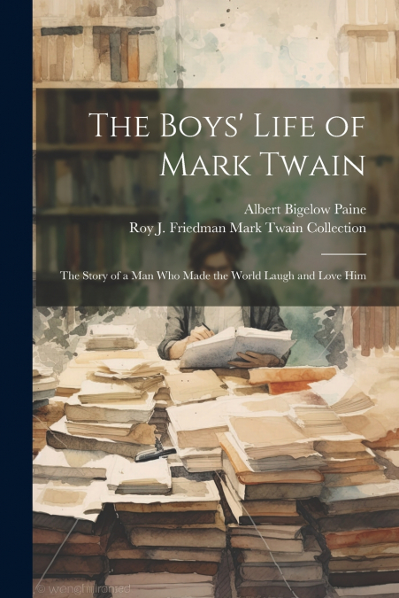 The Boys’ Life of Mark Twain