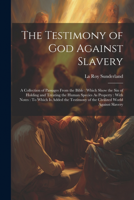 The Testimony of God Against Slavery