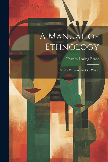 A Manual of Ethnology
