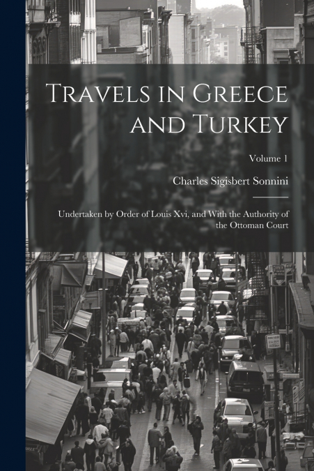 Travels in Greece and Turkey