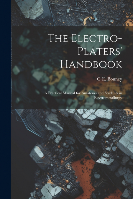 The Electro-Platers’ Handbook