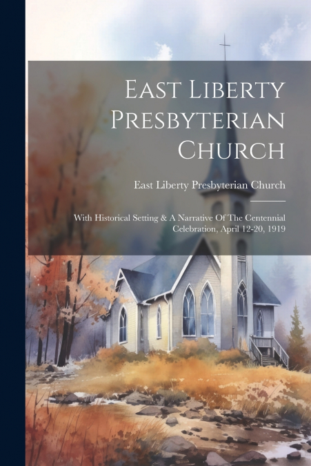 East Liberty Presbyterian Church