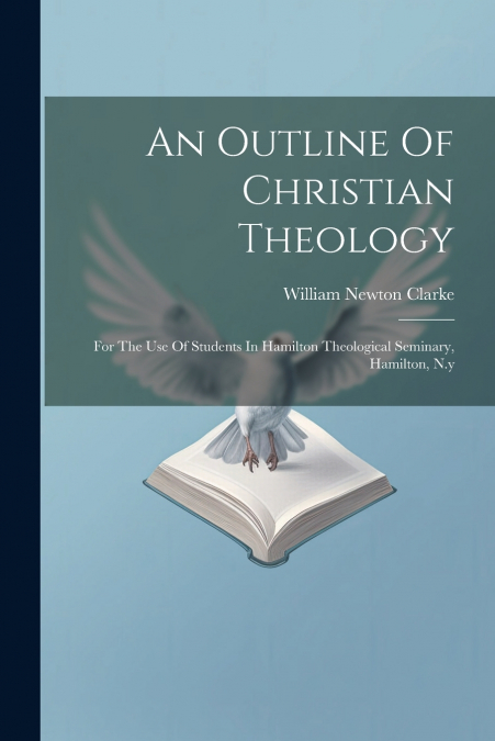 An Outline Of Christian Theology