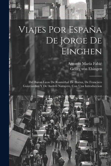 Viajes por España de Jorge de Einghen