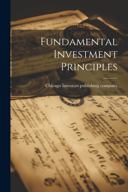 Fundamental Investment Principles