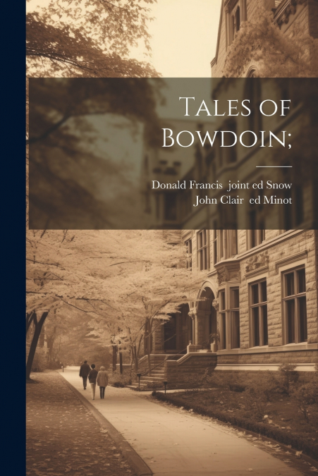 Tales of Bowdoin;
