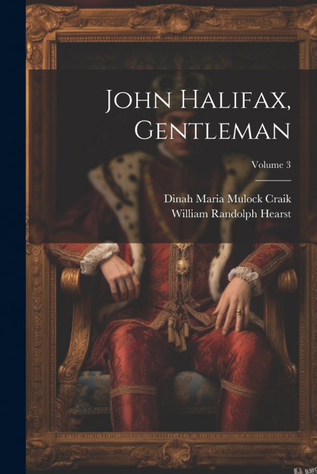 John Halifax, Gentleman; Volume 3