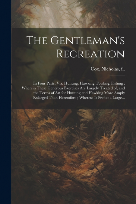 The Gentleman’s Recreation