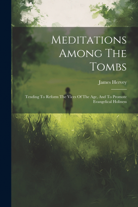 Meditations Among The Tombs