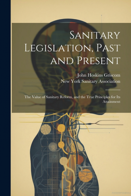 Sanitary Legislation, Past and Present