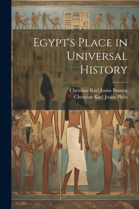 Egypt’s Place in Universal History