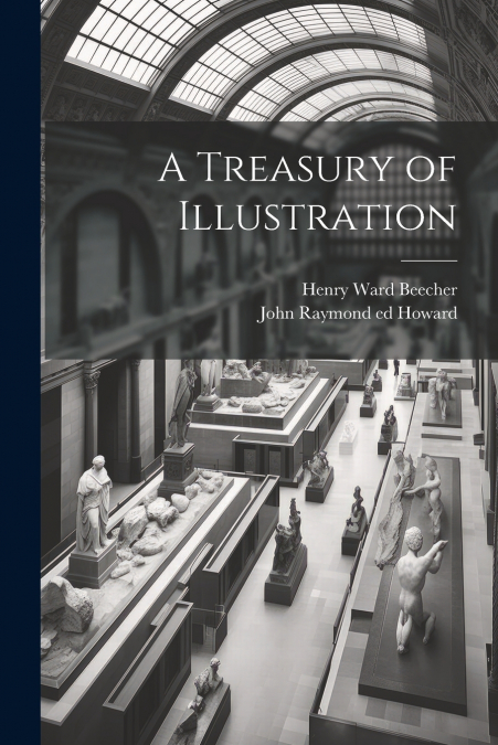 A Treasury of Illustration