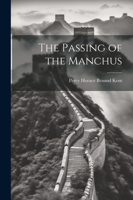 The Passing of the Manchus